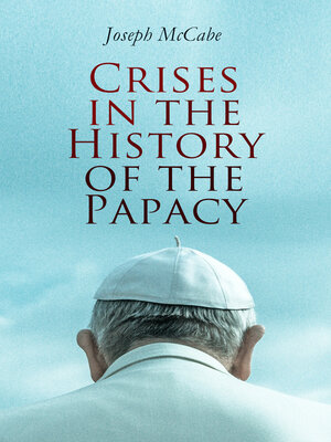 cover image of Crises in the History of the Papacy